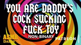ASMR Daddy Uses You Like a Worthless Cock Sucking Fuck Toy (Non-Binary Audio)