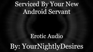 Your Android Services ALL of You.. [Robot] [Double Penetration] [Aftercare] (Erotic Audio for Women)