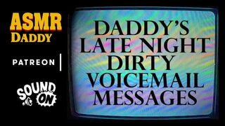 Daddy's Filthy Late Night Voicemail Messages To You