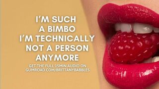 Audio Preview: I’m Such A Bimbo, I’m Technically Not A Person Anymore
