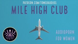 MILE HIGH CLUB (erotic audio for women) M4F dirty talk audioporn role-play filthy talk 素人 汚い話