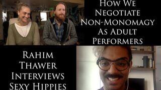 How We Negotiate Non-Monogamy as Adult Performers - Interview w/ R. Thawer