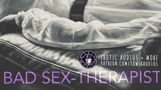 BAD SEX-THERAPIST (Erotic audio for women) M4F Dirty talk Audioporn role-play Filthy talk 素人 汚い話