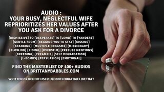 Audio: Your Busy, Neglectful Wife Reprioritizes Her Values After You Ask for a Divorce