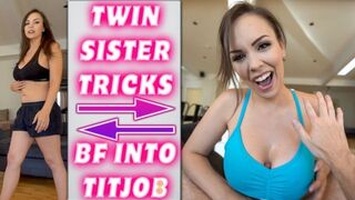 TWINN SISTER TRICKS BF INTO TITJOB - PREVIEW - ImMeganLive