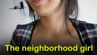 Story - the neighborhood girl ( අල්ලපු ගෙදර නන්ගිගේ කතාව ) fuck the neighborhood girl-cumshot