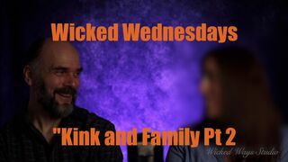 Wicked Wednesdays No 37 "Kink and Family pt 2"