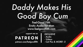 Gentle Daddy Makes His Good Boy Cum PREVIEW Gay Dirty Talk Erotic Audio for Men