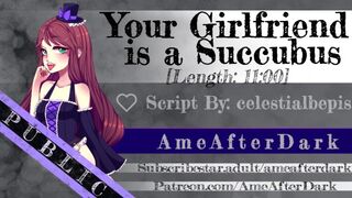 Your Girlfriend is a Succubus [Erotic Audio]