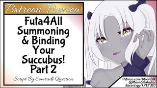 [Futa4All] Summoning & Binding Your Succubus! Pt 2 [Script by Comrade Question]